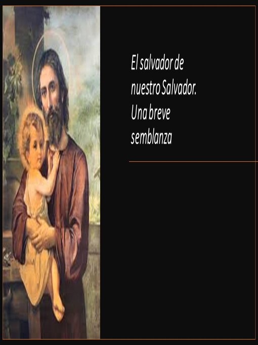 Title details for El salvador de nuestro Salvador. Una breve semblanza by Fernando Davalos - Available